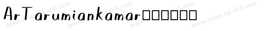 ArTarumiankamar字体转换