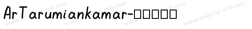 ArTarumiankamar字体转换