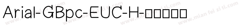 Arial-GBpc-EUC-H字体转换