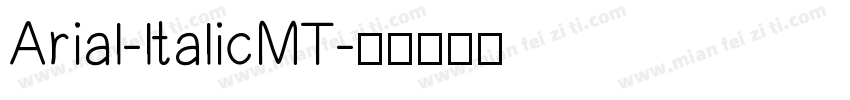Arial-ltalicMT字体转换