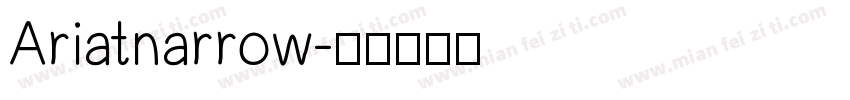 Ariatnarrow字体转换