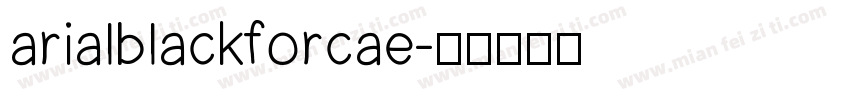 arialblackforcae字体转换