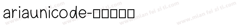 ariaunicode字体转换