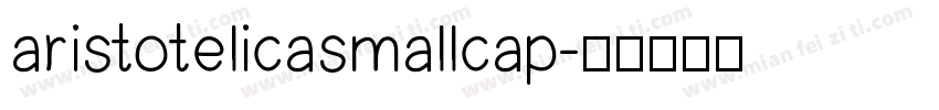 aristotelicasmallcap字体转换