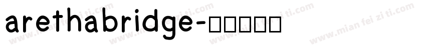 arethabridge字体转换