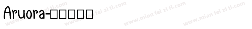 Aruora字体转换
