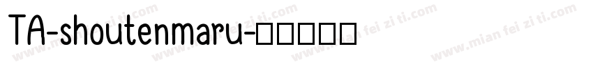 TA-shoutenmaru字体转换