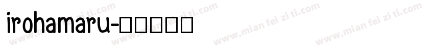irohamaru字体转换