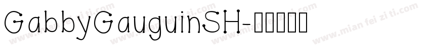 GabbyGauguinSH字体转换
