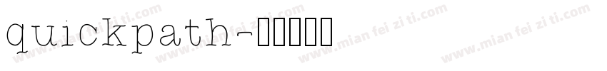 quickpath字体转换