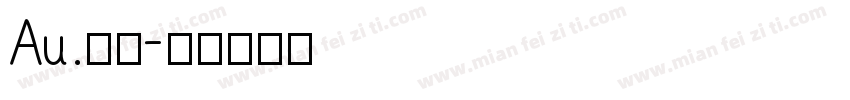 Au.瑶瑶字体转换