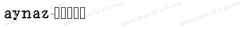 aynaz字体转换