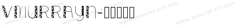 VMURRAYN字体转换