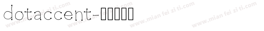 dotaccent字体转换