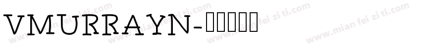 VMURRAYN字体转换