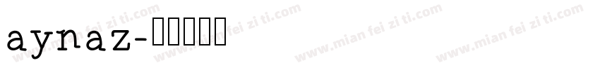 aynaz字体转换