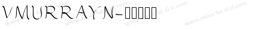 VMURRAYN字体转换