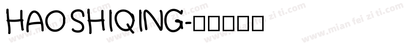 HAOSHIQING字体转换