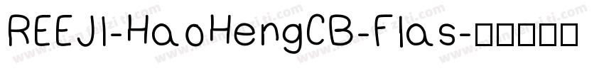 REEJI-HaoHengCB-Flas字体转换