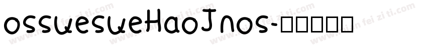 ossuesueHaoJnos字体转换