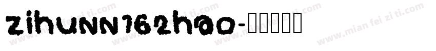 zihunn162hao字体转换