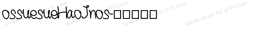 ossuesueHaoJnos字体转换