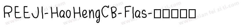 REEJI-HaoHengCB-Flas字体转换
