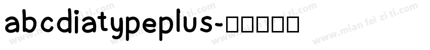 abcdiatypeplus字体转换