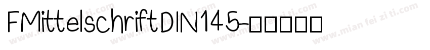 FMittelschriftDIN145字体转换