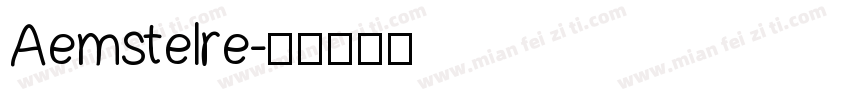 Aemstelre字体转换