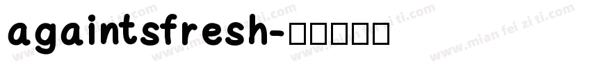 againtsfresh字体转换