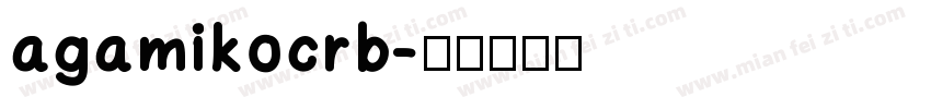 agamikocrb字体转换