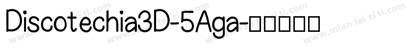 Discotechia3D-5Aga字体转换