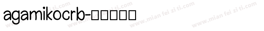 agamikocrb字体转换