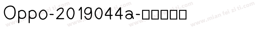 Oppo-2019044a字体转换