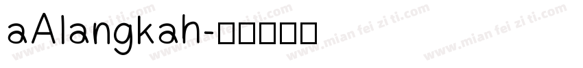 aAlangkah字体转换