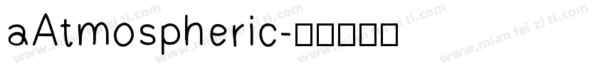 aAtmospheric字体转换