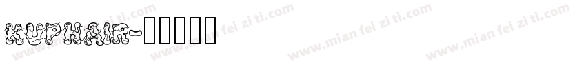 kuphair字体转换