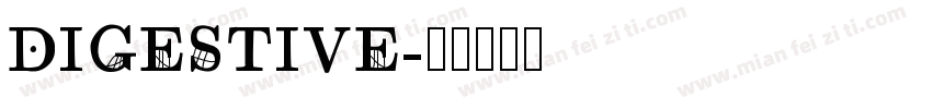 DIGESTIVE字体转换