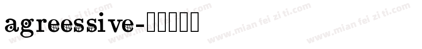 agreessive字体转换