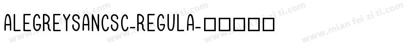 ALEGREYSANCSC-REGULA字体转换