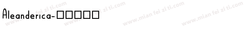 Aleanderica字体转换