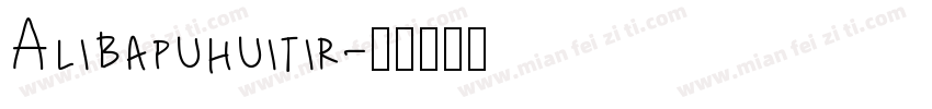 Alibapuhuitir字体转换