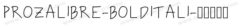 PROZALIBRE-BOLDITALI字体转换