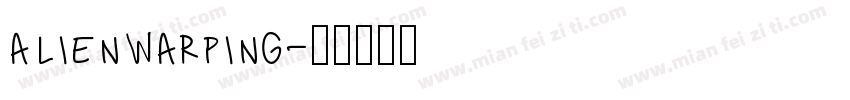 alienwarping字体转换