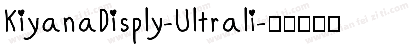 KiyanaDisply-Ultrali字体转换
