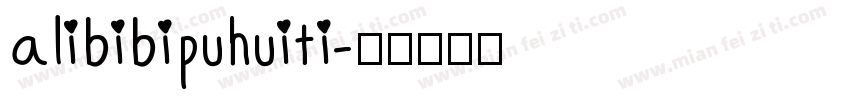 alibibipuhuiti字体转换
