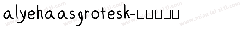 alyehaasgrotesk字体转换
