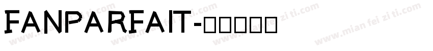 FANPARFAIT字体转换