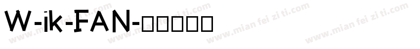 W-ik-FAN字体转换